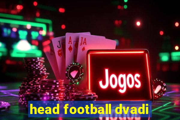 head football dvadi